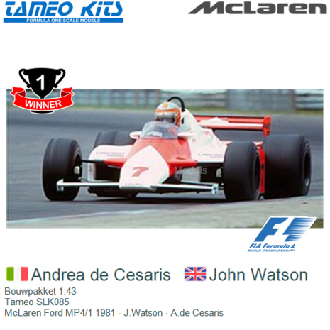 Bouwpakket 1:43 | Tameo SLK085 | McLaren Ford MP4/1 1981 - J.Watson - A.de Cesaris