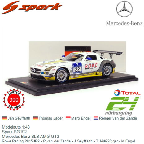 Modelauto 1:43 | Spark SG192 | Mercedes Benz SLS AMG GT3 | Rowe Racing 2015 #22 - R.van der Zande - J.Seyffarth - T.J&#228;