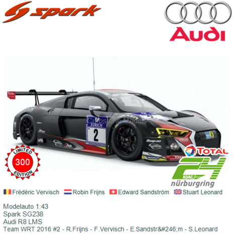 Modelauto 1:43 | Spark SG238 | Audi R8 LMS | Team WRT 2016 #2 - R.Frijns - F.Vervisch - E.Sandstr&#246;m - S.Leonard