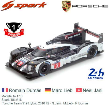 Modelauto 1:18 | Spark 18LM16 | Porsche Team 919 Hybrid 2016 #2 - N.Jani - M.Lieb - R.Dumas
