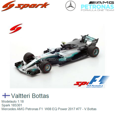 Modelauto 1:18 | Spark 18S301 | Mercedes AMG Petronas F1  W08 EQ Power 2017 #77 - V.Bottas