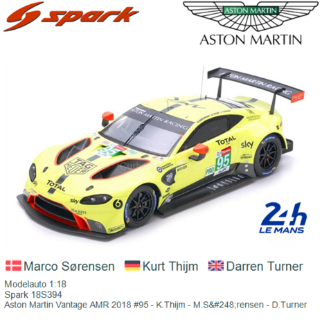 Modelauto 1:18 | Spark 18S394 | Aston Martin Vantage AMR 2018 #95 - K.Thijm - M.S&#248;rensen - D.Turner