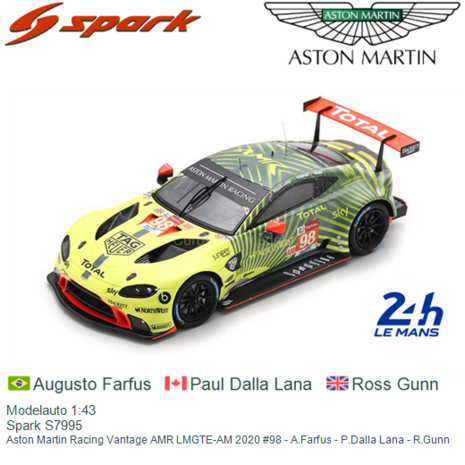 Modelauto 1:43 | Spark S7995 | Aston Martin Racing Vantage AMR LMGTE-AM 2020 #98 - A.Farfus - P.Dalla Lana - R.Gunn