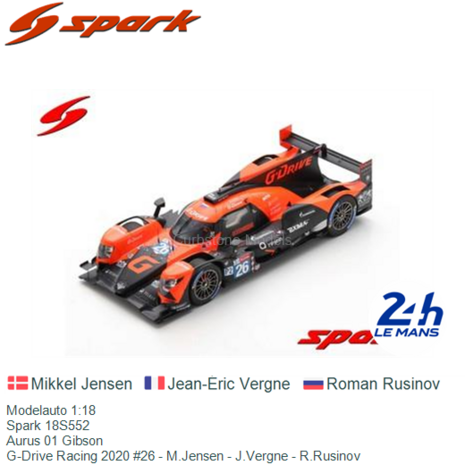 Modelauto 1:18 | Spark 18S552 | Aurus 01 Gibson | G-Drive Racing 2020 #26 - M.Jensen - J.Vergne - R.Rusinov