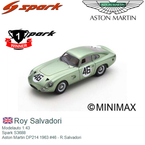 Modelauto 1:43 | Spark S3688 | Aston Martin DP214 1963 #46 - R.Salvadori