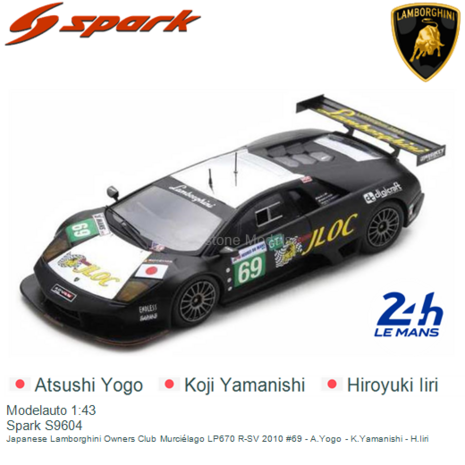 Modelauto 1:43 | Spark S9604 | Japanese Lamborghini Owners Club Murciélago LP670 R-SV 2010 #69 - A.Yogo - K.Yamanishi - H.