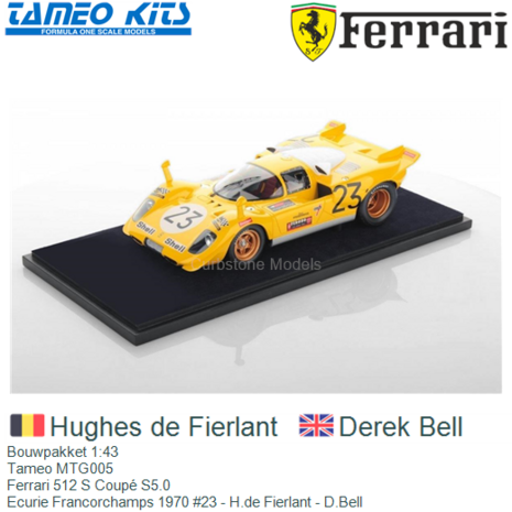 Bouwpakket 1:43 | Tameo MTG005 | Ferrari 512 S Coupé S5.0 | Ecurie Francorchamps 1970 #23 - H.de Fierlant - D.Bell