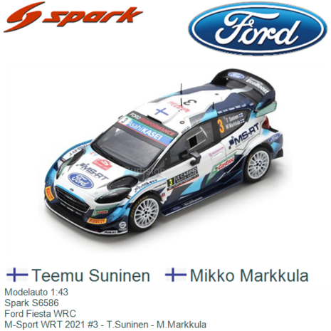 Modelauto 1:43 | Spark S6586 | Ford Fiesta WRC | M-Sport WRT 2021 #3 - T.Suninen - M.Markkula
