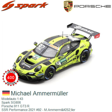 Modelauto 1:43 | Spark SG806 | Porsche 911 GT3 R | SSR Performance 2021 #92 - M.Ammerm&#252;ller