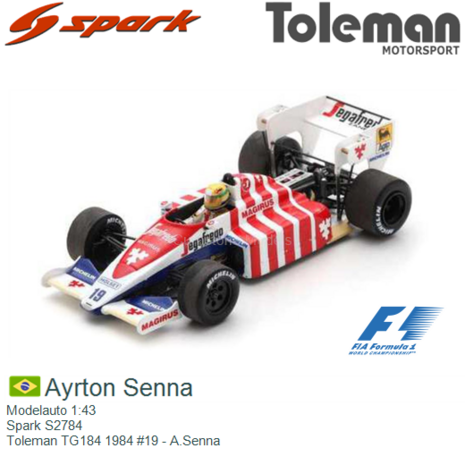 Modelauto 1:43 | Spark S2784 | Toleman TG184 1984 #19 - A.Senna