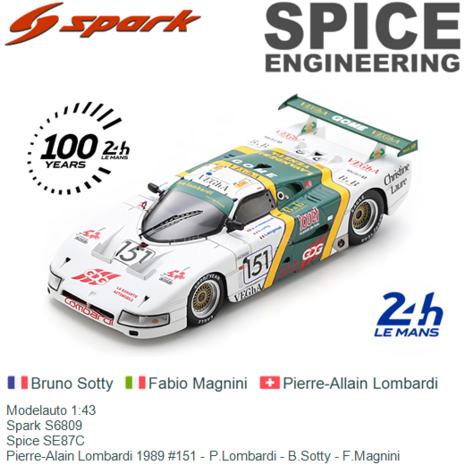 Modelauto 1:43 | Spark S6809 | Spice SE87C | Pierre-Alain Lombardi 1989 #151 - P.Lombardi - B.Sotty - F.Magnini