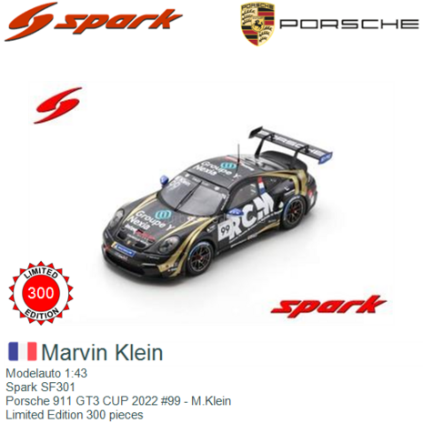 Modelauto 1:43 | Spark SF301 | Porsche 911 GT3 CUP 2022 #99 - M.Klein