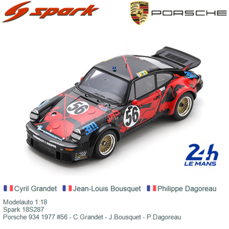 Modelauto 1:18 | Spark 18S287 | Porsche 934 1977 #56 - C.Grandet - J.Bousquet - P.Dagoreau