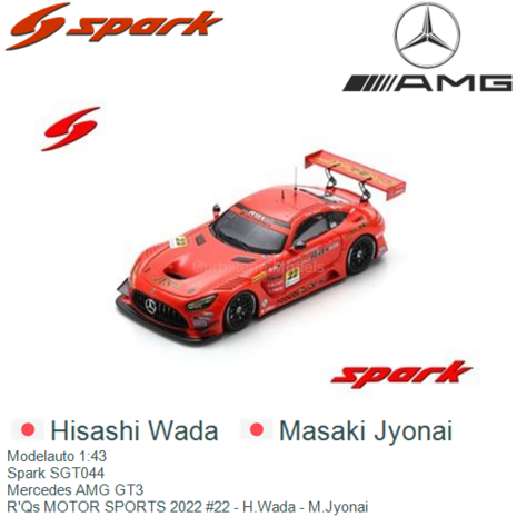 Modelauto 1:43 | Spark SGT044 | Mercedes AMG GT3 | R'Qs MOTOR SPORTS 2022 #22 - H.Wada - M.Jyonai