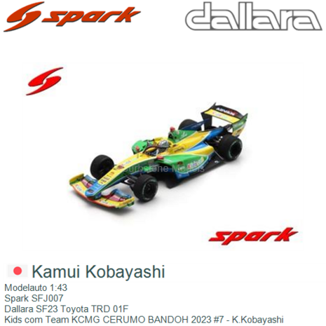 Modelauto 1:43 | Spark SFJ007 | Dallara SF23 Toyota TRD 01F | Kids com Team KCMG CERUMO BANDOH 2023 #7 - K.Kobayashi