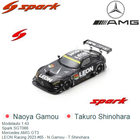 Modelauto 1:43 | Spark SGT086 | Mercedes AMG GT3 | LEON Racing 2023 #65 - N.Gamou - T.Shinohara 