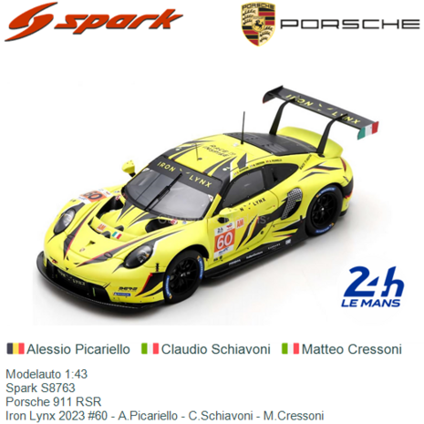 Modelauto 1:43 | Spark S8763 | Porsche 911 RSR | Iron Lynx 2023 #60 - A.Picariello - C.Schiavoni - M.Cressoni