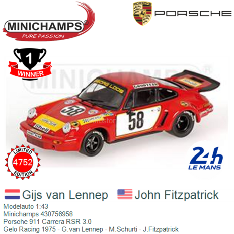 Modelauto 1:43 | Minichamps 430756958 | Porsche 911 Carrera RSR 3.0 | Gelo Racing 1975 - G.van Lennep - M.Schurti - J.Fitzpatri