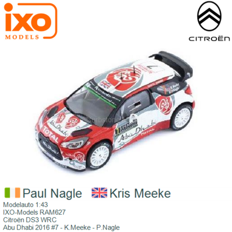 Modelauto 1:43 | IXO-Models RAM627 | Citroën DS3 WRC | Abu Dhabi 2016 #7 - K.Meeke - P.Nagle