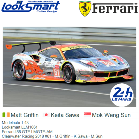 Modelauto 1:43 | Looksmart LLM1861 | Ferrari 488 GTE LMGTE-AM | Clearwater Racing 2018 #61 - M.Griffin - K.Sawa - M.Sun