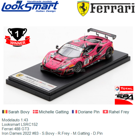 Modelauto 1:43 | Looksmart LSRC152 | Ferrari 488 GT3 | Iron Dames 2022 #83 - S.Bovy - R.Frey - M.Gatting - D.Pin