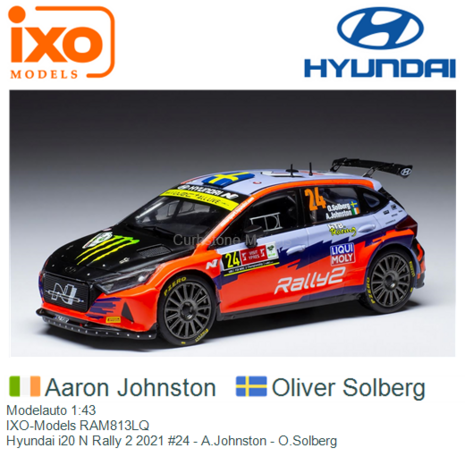 Modelauto 1:43 | IXO-Models RAM813LQ | Hyundai i20 N Rally 2 2021 #24 - A.Johnston - O.Solberg
