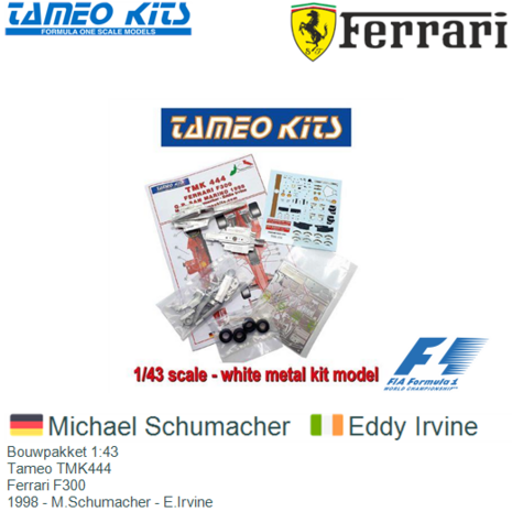 Bouwpakket 1:43 | Tameo TMK444 | Ferrari F300 | 1998 - M.Schumacher - E.Irvine