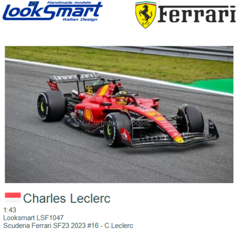 1:43 | Looksmart LSF1047 | Scuderia Ferrari SF23 2023 #16 - C.Leclerc