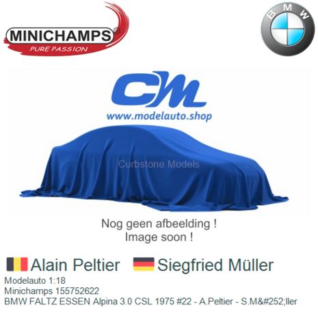 Modelauto 1:18 | Minichamps 155752622 | BMW FALTZ ESSEN Alpina 3.0 CSL 1975 #22 - A.Peltier - S.M&#252;ller