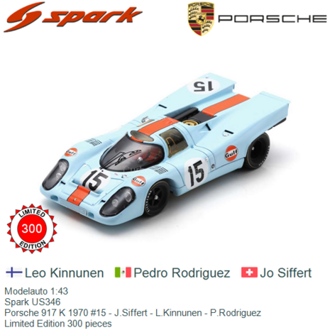 Modelauto 1:43 | Spark US346 | Porsche 917 K 1970 #15 - J.Siffert - L.Kinnunen - P.Rodriguez