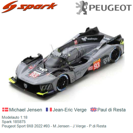 Modelauto 1:18 | Spark 18S875 | Peugeot Sport 9X8 2022 #93 - M.Jensen - J.Verge - P.di Resta