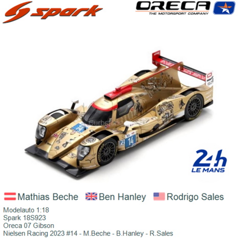 Modelauto 1:18 | Spark 18S923 | Oreca 07 Gibson | Nielsen Racing 2023 #14 - M.Beche - B.Hanley - R.Sales