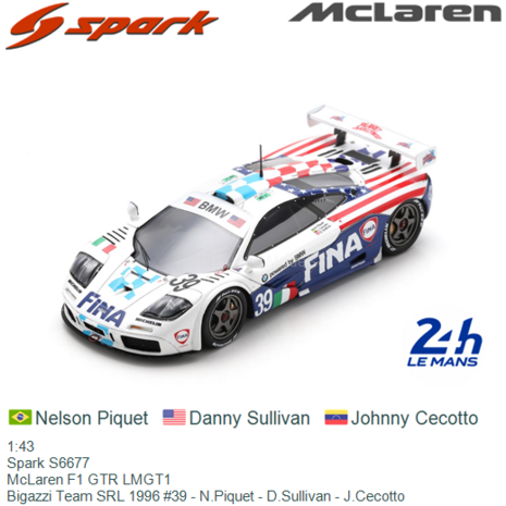 1:43 | Spark S6677 | McLaren F1 GTR LMGT1 | Bigazzi Team SRL 1996 #39 - N.Piquet - D.Sullivan - J.Cecotto
