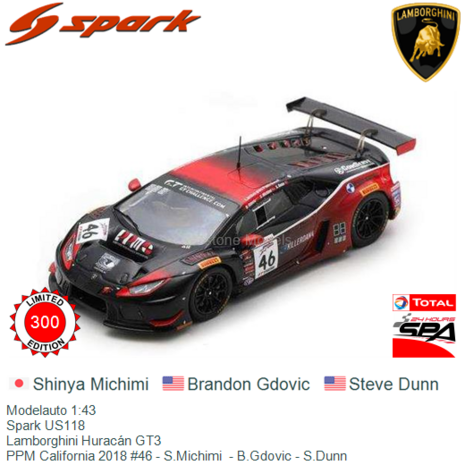 Modelauto 1:43 | Spark US118 | Lamborghini Huracán GT3 | PPM California 2018 #46 - S.Michimi  - B.Gdovic - S.Dunn