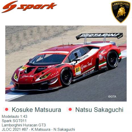 Modelauto 1:43 | Spark SGT011 | Lamborghini Huracan GT3 | JLOC 2021 #87 - K.Matsuura - N.Sakaguchi