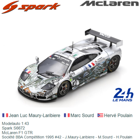 Modelauto 1:43 | Spark S6672 | McLaren F1 GTR | Société BBA Compétition 1995 #42 - J.Maury-Laribiere - M.Sourd -