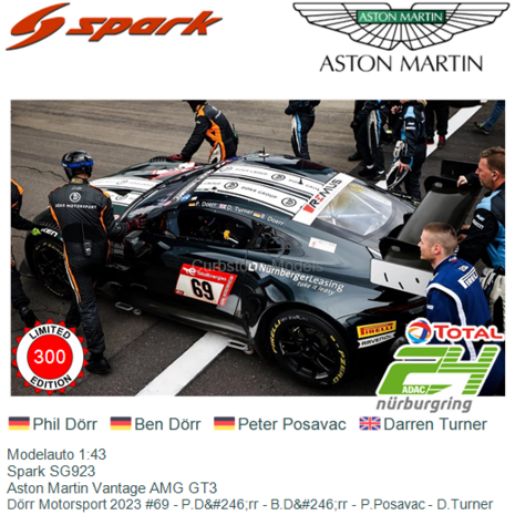 Modelauto 1:43 | Spark SG923 | Aston Martin Vantage AMG GT3 | Dörr Motorsport 2023 #69 - P.D&#246;rr - B.D&#246;rr