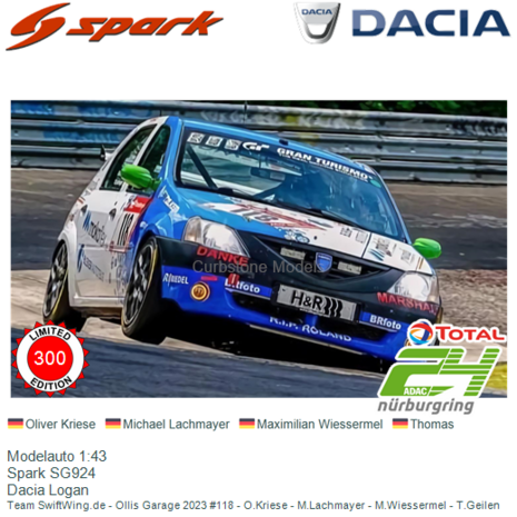 Modelauto 1:43 | Spark SG924 | Dacia Logan | Team SwiftWing.de - Ollis Garage 2023 #118 - O.Kriese - M.Lachmayer - M.Wiessermel