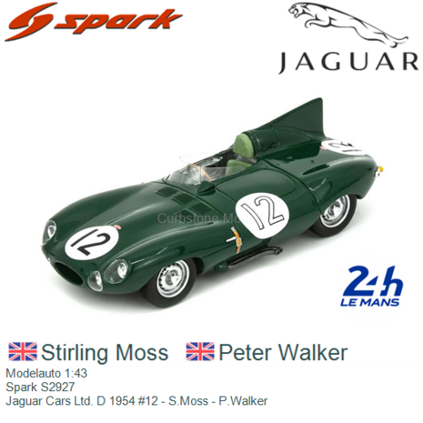 Modelauto 1:43 | Spark S2927 | Jaguar Cars Ltd. D 1954 #12 - S.Moss - P.Walker