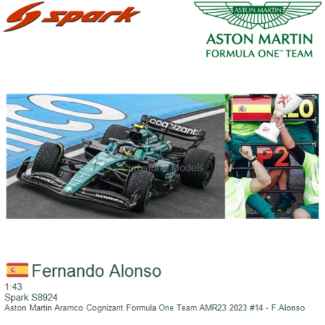 1:43 | Spark S8924 | Aston Martin Aramco Cognizant Formula One Team AMR23 2023 #14 - F.Alonso