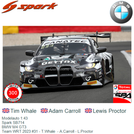 Modelauto 1:43 | Spark SB714 | BMW M4 GT3 | Team WRT 2023 #31 - T.Whale  - A.Carroll - L.Proctor