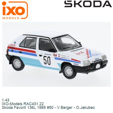 1:43 | IXO-Models RAC431.22 | Skoda Favorit 136L 1989 #50 - V.Berger - O.Jakubec