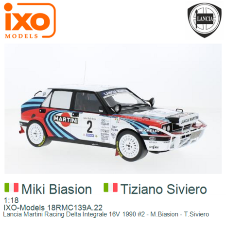 1:18 | IXO-Models 18RMC139A.22 | Lancia Martini Racing Delta Integrale 16V 1990 #2 - M.Biasion - T.Siviero