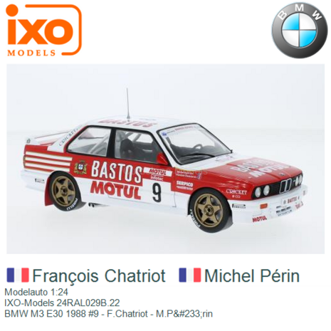 Modelauto 1:24 | IXO-Models 24RAL029B.22 | BMW M3 E30 1988 #9 - F.Chatriot - M.P&#233;rin