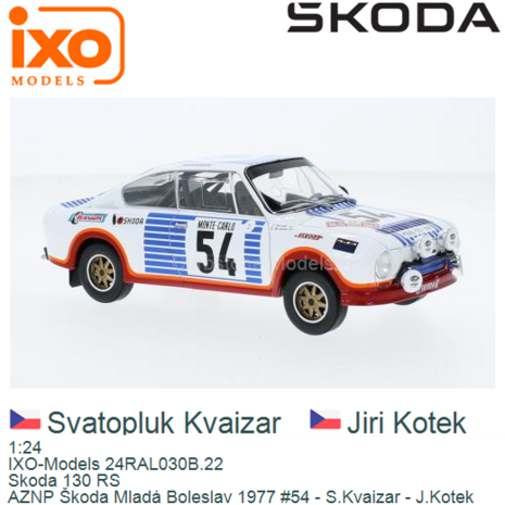 1:24 | IXO-Models 24RAL030B.22 | Skoda 130 RS | AZNP Škoda Mladá Boleslav 1977 #54 - S.Kvaizar - J.Kotek