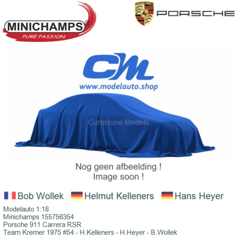 Modelauto 1:18 | Minichamps 155756354 | Porsche 911 Carrera RSR | Team Kremer 1975 #54 - H.Kelleners - H.Heyer - B.Wollek