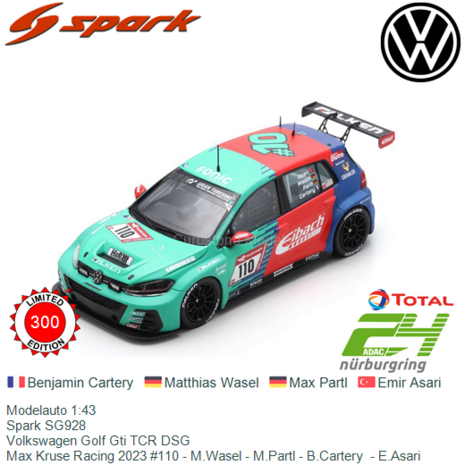 Modelauto 1:43 | Spark SG928 | Volkswagen Golf Gti TCR DSG | Max Kruse Racing 2023 #110 - M.Wasel - M.Partl - B.Cartery  - E.As