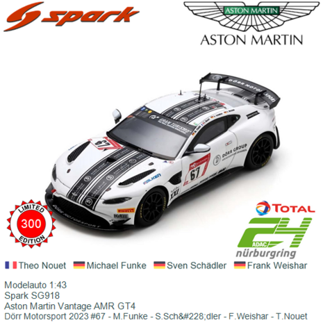 Modelauto 1:43 | Spark SG918 | Aston Martin Vantage AMR GT4 | Dörr Motorsport 2023 #67 - M.Funke - S.Sch&#228;dler - F