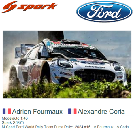 Modelauto 1:43 | Spark S6875 | M-Sport Ford World Rally Team Puma Rally1 2024 #16 - A.Fourmaux - A.Coria