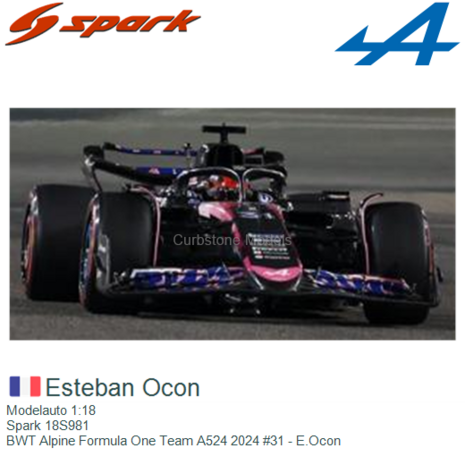 Modelauto 1:18 | Spark 18S981 | BWT Alpine Formula One Team A524 2024 #31 - E.Ocon